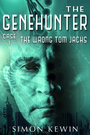 The Wrong Tom Jacks (The Genehunter, Case 1)