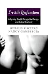Erectile Dysfunction: Integrating Couple Therapy, Sex Therapy, and Medical Treatment