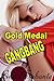 Gold Medal Gangbang
