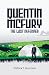 Quentin McFury - The Last Defender by Patrick T. Gorman