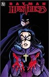 Batman/Huntress by Greg Rucka Batman/Huntress by Greg Rucka