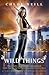 Wild Things (Chicagoland Vampires, #9)