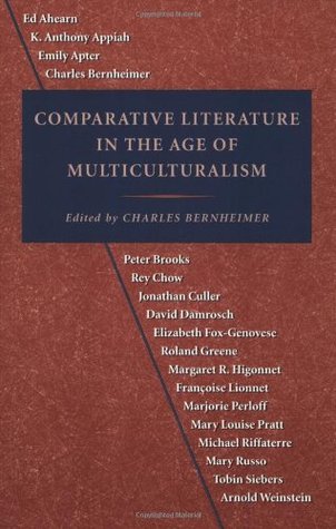 Comparative Literature in the Age of Multiculturalism (Parallax: Re-visions of Culture and Society)
