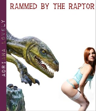 Rammed by the Raptor (Kindle Edition)