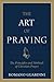 The Art of Praying by Romano Guardini