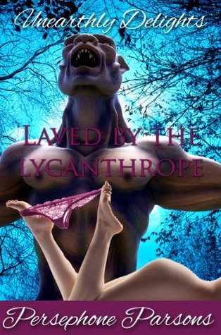 Laved by the Lycanthrope (Kindle Edition)