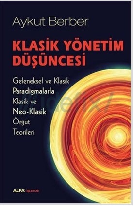Klasik Yönetim Düşüncesi