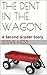 The Dent in The Wagon: A Second Grader Story (Second Grader Books)