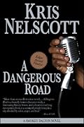 A Dangerous Road (Smokey Dalton, #1)