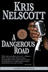 A Dangerous Road (Smokey Dalton, #1)
