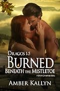 Burned Beneath The Mistletoe