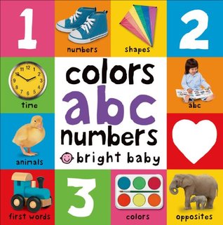 Bright Bbaby colors, abc, & numbers first words (First 100)