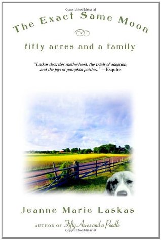 The Exact Same Moon: Fifty Acres and a Family (Paperback)