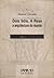 Dois Sóis, A Rosa - a Arquitectura do Mundo by Manuel Gusmão