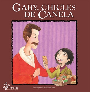 Gaby, chicles de canela (Unknown Binding)