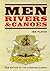 Men, Rivers and Canoes