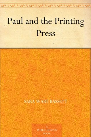 Paul and the Printing Press (Kindle Edition)