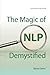 The Magic of NLP Demystified