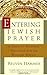 Entering Jewish Prayer: A G...