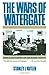 The Wars of Watergate: The ...