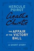 The Affair at the Victory Ball