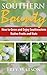 Southern Bounty: How to Gro...