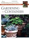 Gardening in Containers: Creative Ideas from America's Best Gardeners (Fine Gardening Design Guides)