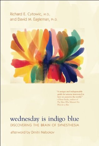 Wednesday Is Indigo Blue: Discovering the Brain of Synesthesia (Hardcover)