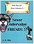 Never Undervalue Friends!! (Willie Bascomb -- Crime & Adventure Book 1)