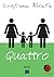 Quattro by Cristiana Alicata