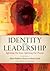 Identity and Leadership by Kevin Kruger