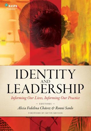 Identity and Leadership: Informing Our Lives, Informing Our Practice (Hardcover)