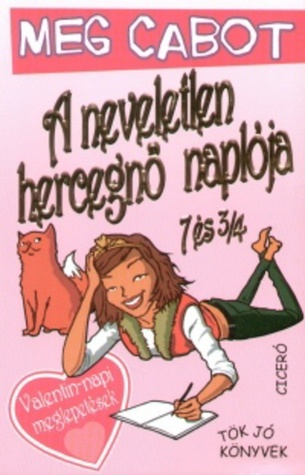 Valentine Princess The Princess Diaries 7 75 By Meg Cabot