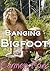Abducted (Banging Bigfoot, #1)