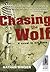 Chasing the Wolf