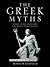 The Greek Myths by Robin Waterfield The Greek Myths by Robin Waterfield