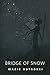 Bridge of Snow (The Winner's Trilogy, #0.5)