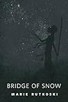 Bridge of Snow (The Winner's Trilogy, #0.5) Book cover for Bridge of Snow (The Winner's Trilogy, #0.5)