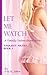 Let Me Watch: A Totally Taboo Short Story (Nicole Book 1)