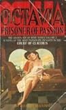 Octavia, Prisoner of Passion