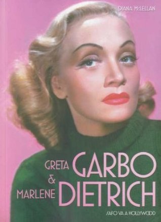 Greta Garbo y Marlene Dietrich. Safo va a Hollywood