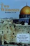 The Two Witnesses: Revelation 11: 1-20