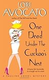 One Dead Under the Cuckoo's Nest by Lori Avocato One Dead Under the Cuckoo's Nest by Lori Avocato