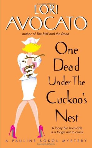 One Dead Under the Cuckoo's Nest (Pauline Sokol Mystery #3)