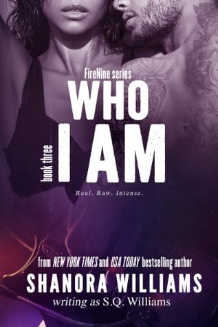 Who I Am (FireNine, #3)