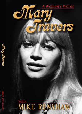 Mary Travers: A Woman's Words (Paperback)