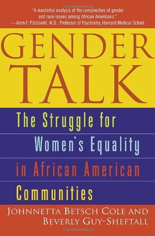 Gender Talk: The Struggle For Women's Equality in African American Communities (Paperback)