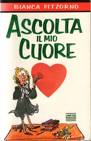 Ascolta Il Mio Cuore Ragazzi Mondadori