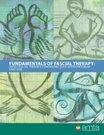 Fundamentals of Fascial Therapy: AMTA Fascial Therapy Program Part One