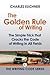 The Golden Rule of Writing: The Simple Trick That Cracks the Writing Code in All Fields (The Writing Code Series Book 1)